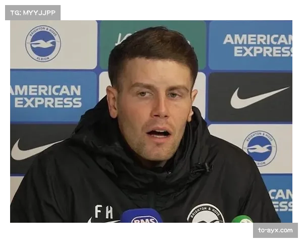 布莱顿主帅危机公关 将禁赛重新定义为轮换窗口 布莱顿主帅危机公关 将禁赛重新定义为轮换窗口